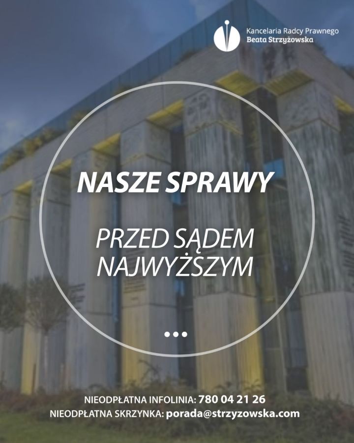 NASZE SPRAWY PRZED SĄDEM NAJWYŻSZYM!